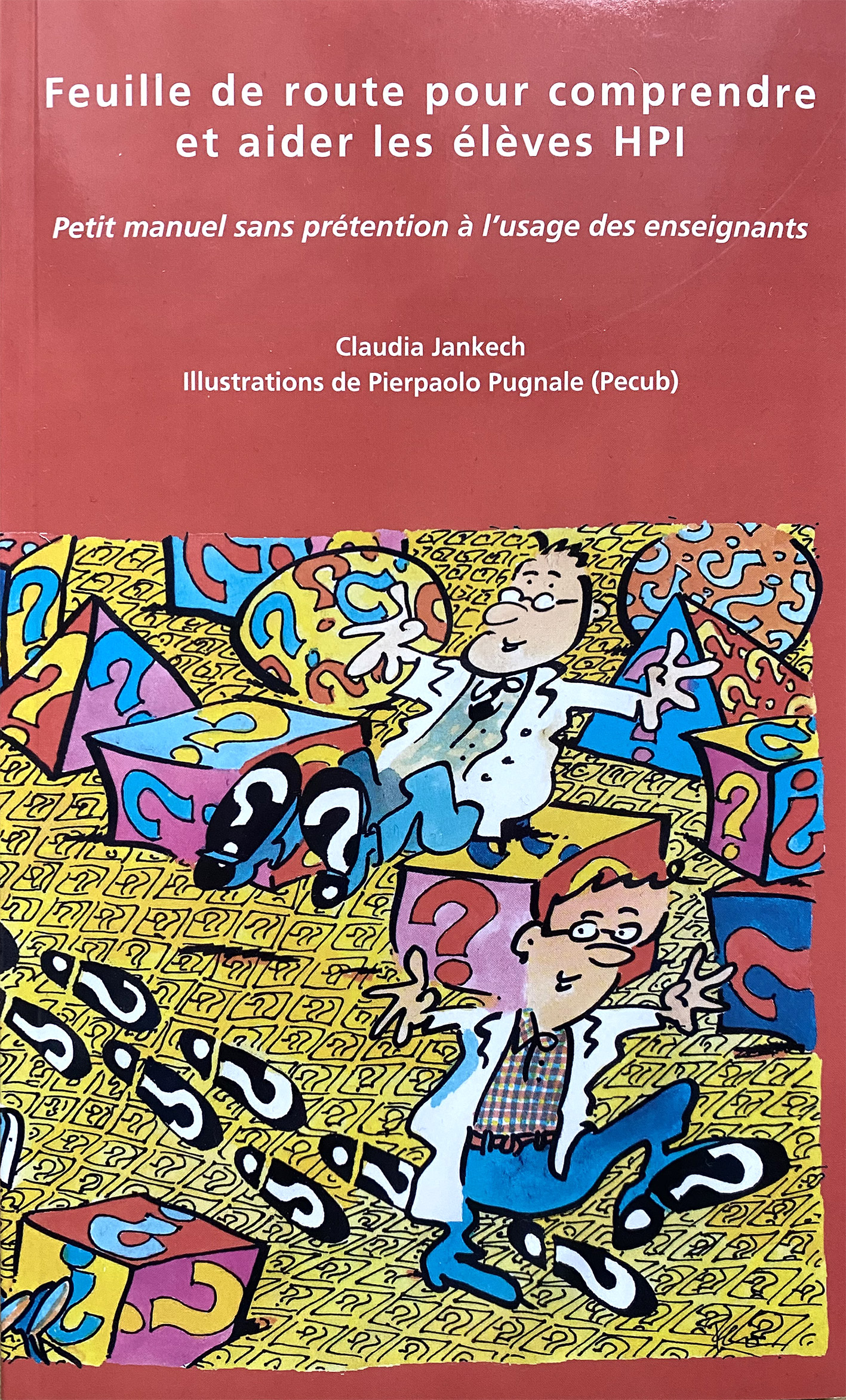 Feuille de route pour comprendre et aider les élèves HPI